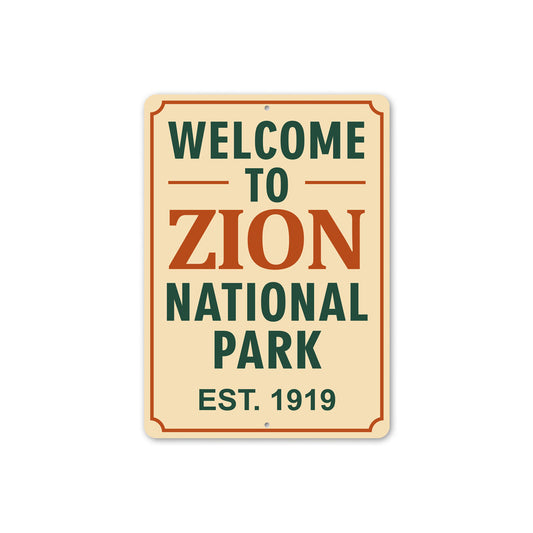 Welcome To Zion National Park Established 1919 Sign