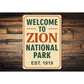 Welcome To Zion National Park Established 1919 Sign