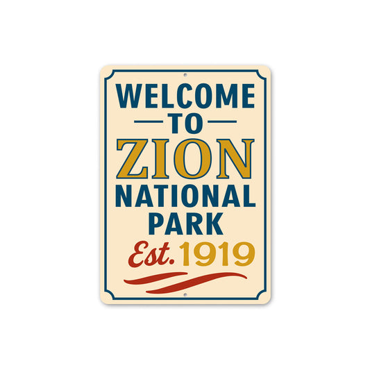 Welcome To Zion National Park Est 1919 Sign