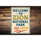 Welcome To Zion National Park Est 1919 Sign