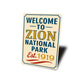 Welcome To Zion National Park Est 1919 Sign