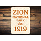 Zion National Park Established 1919 Sign
