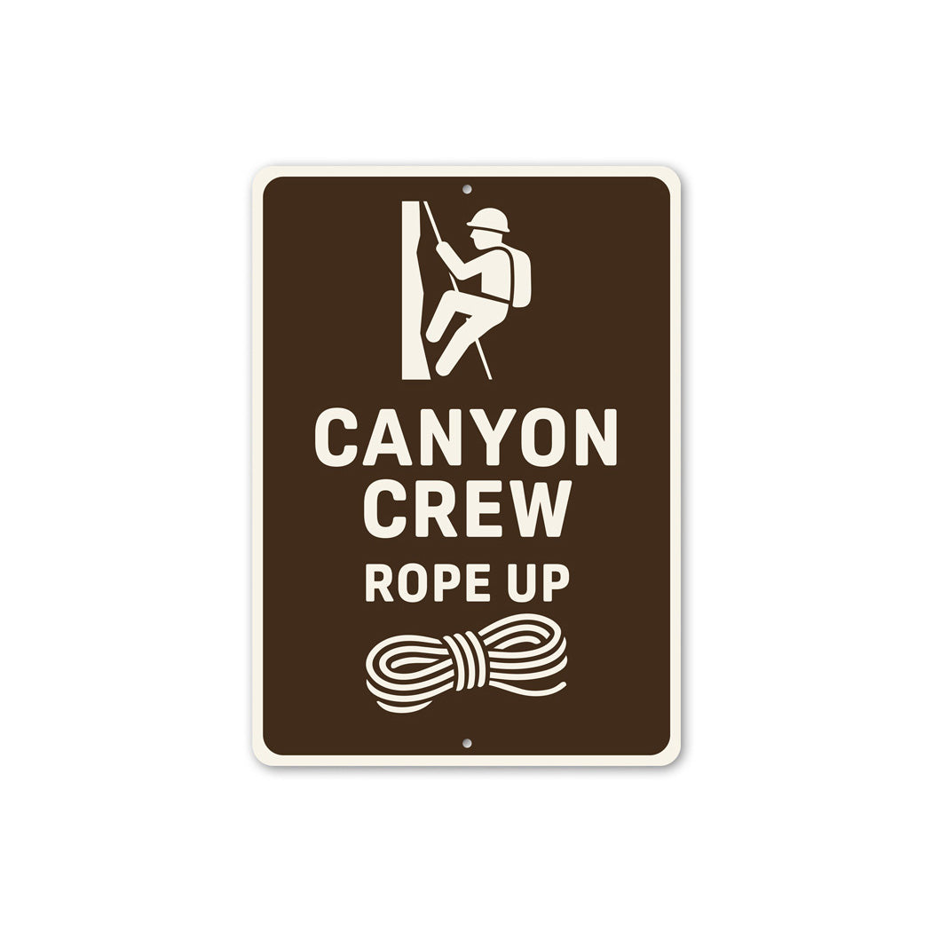 Canyon Crew Rope Up Rappelling Sign