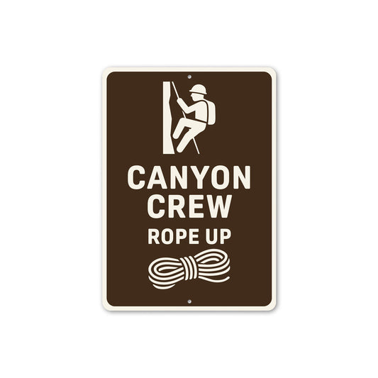 Canyon Crew Rope Up Rappelling Sign