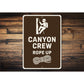 Canyon Crew Rope Up Rappelling Sign