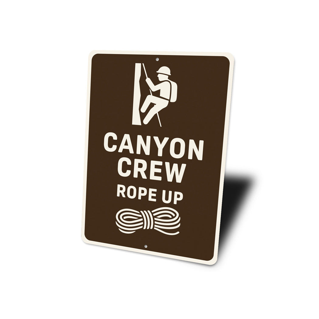 Canyon Crew Rope Up Rappelling Sign