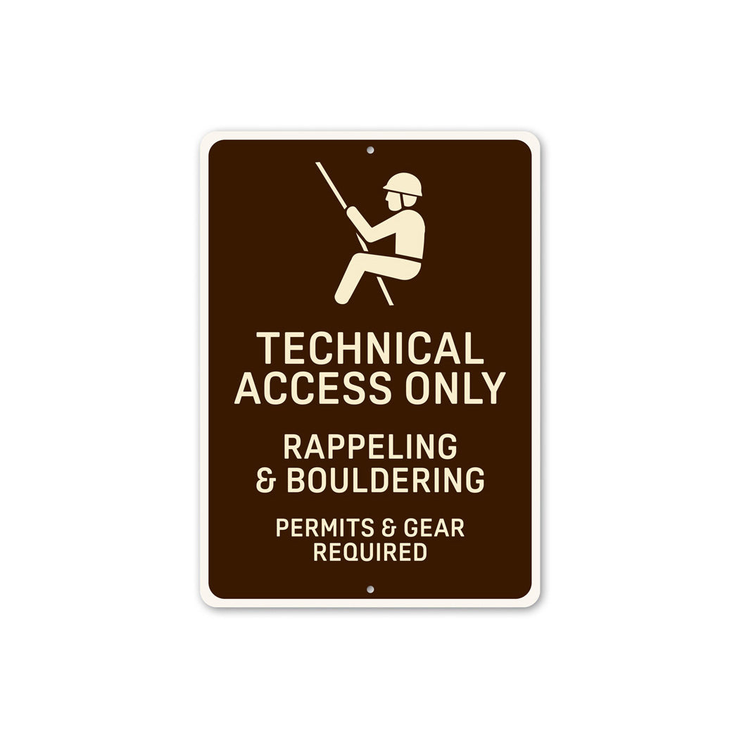 Technical Access Only Rappeling Bouldering Permit And Gear Required Sign
