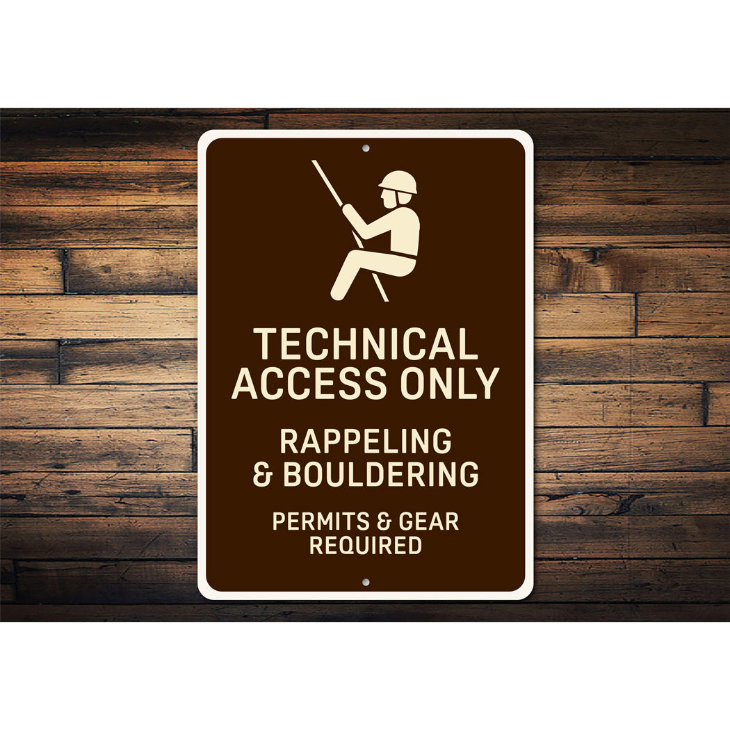 Technical Access Only Rappeling Bouldering Permit And Gear Required Sign