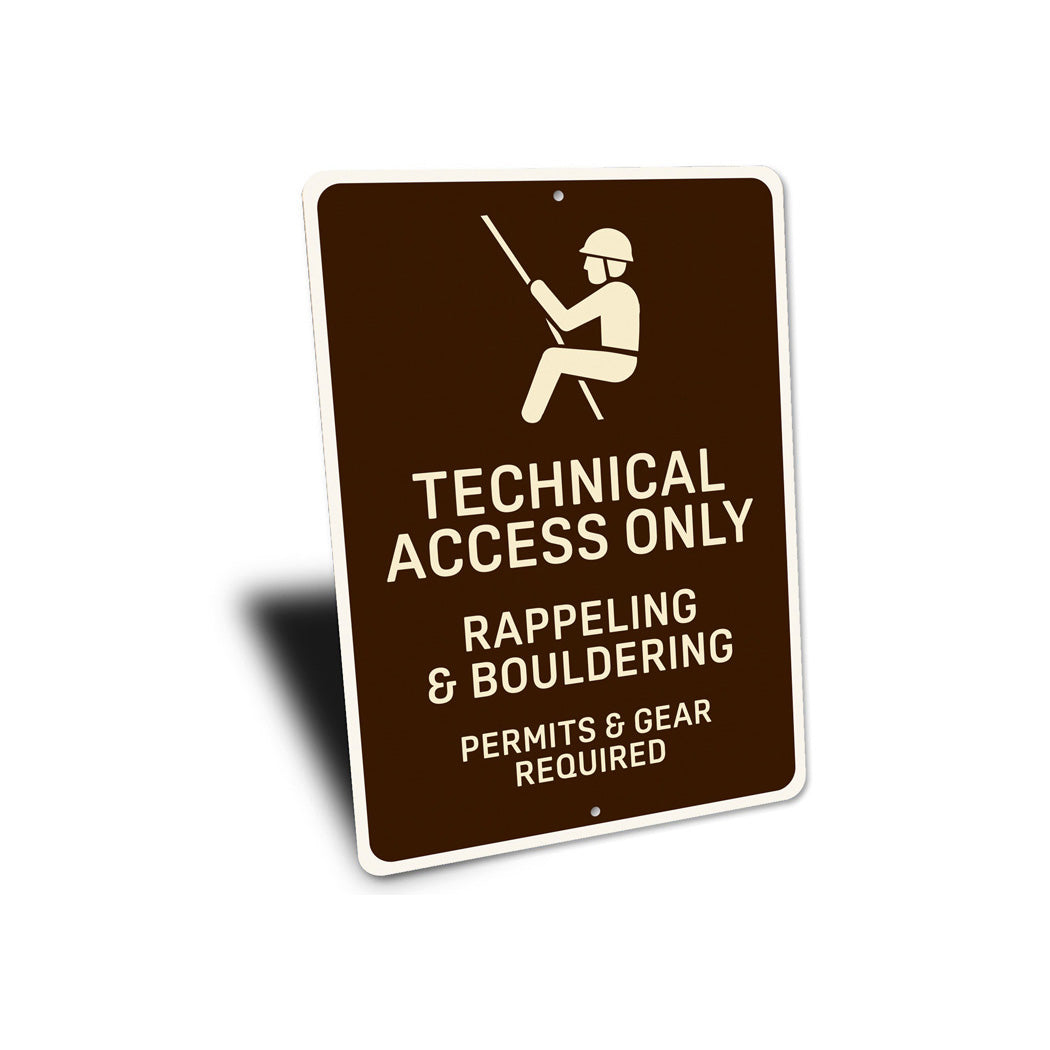 Technical Access Only Rappeling Bouldering Permit And Gear Required Sign