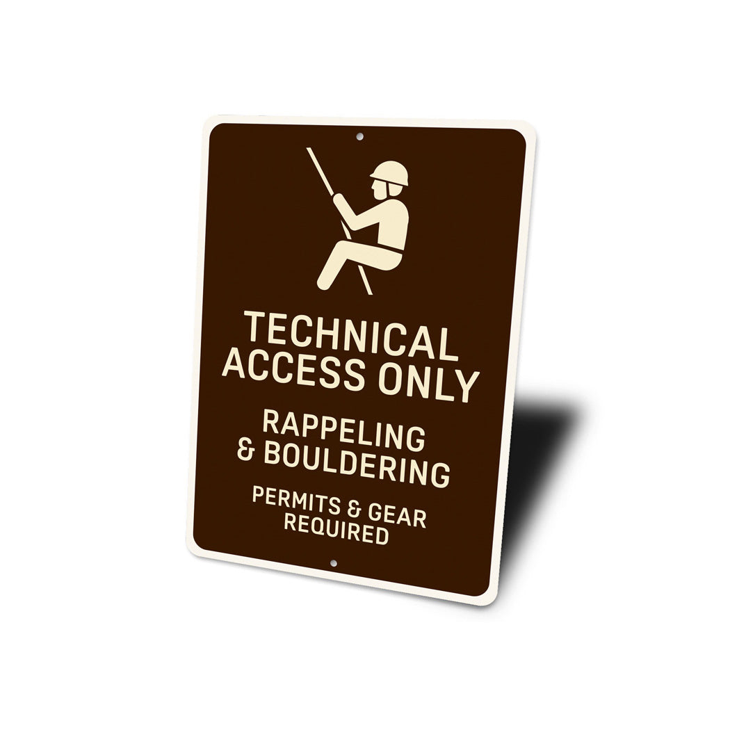 Technical Access Only Rappeling Bouldering Permit And Gear Required Sign