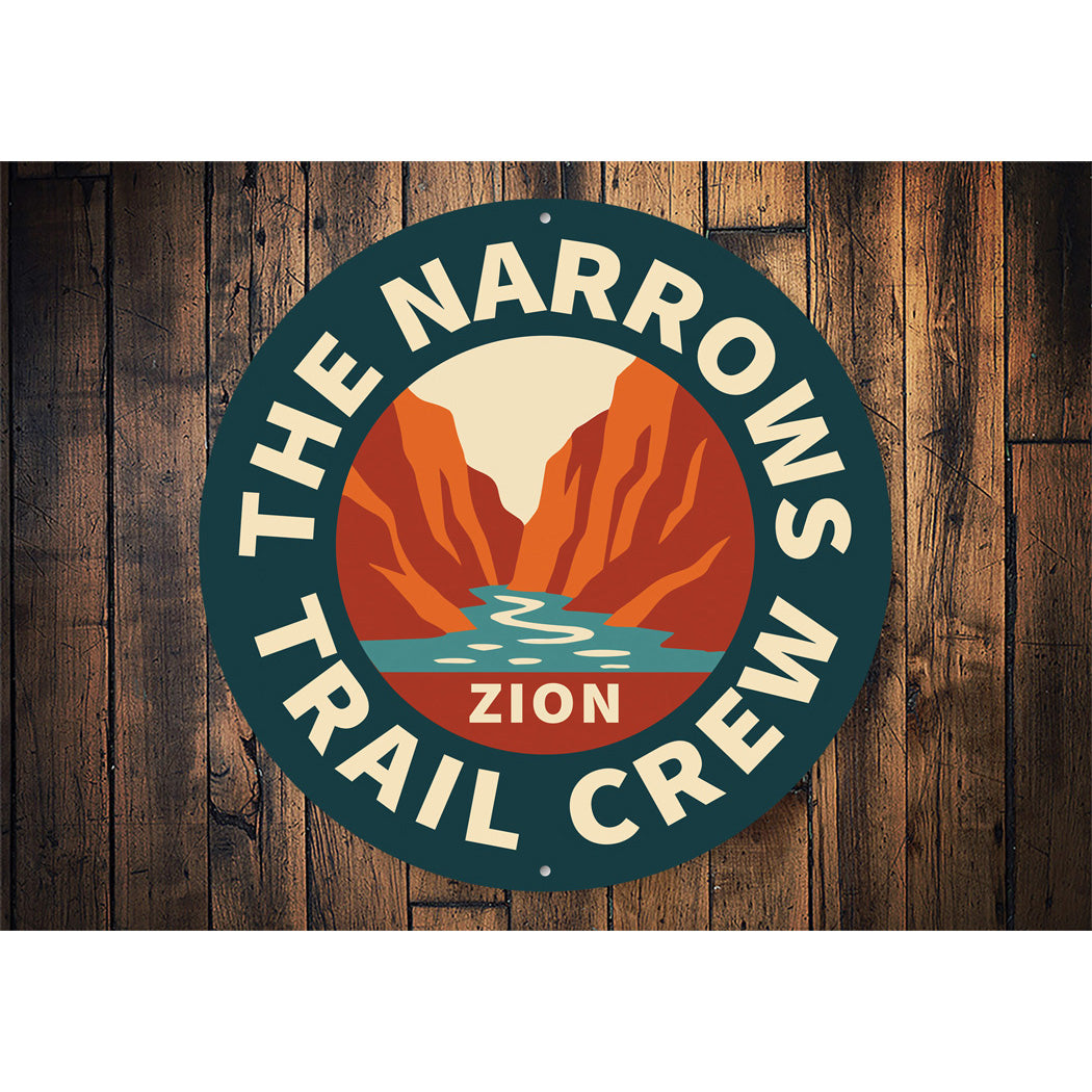 The Narrows Trail Crew Zion Round Sign