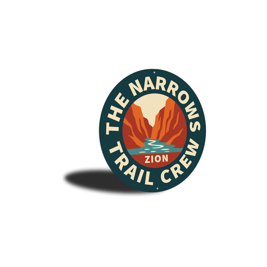 The Narrows Trail Crew Zion Round Sign