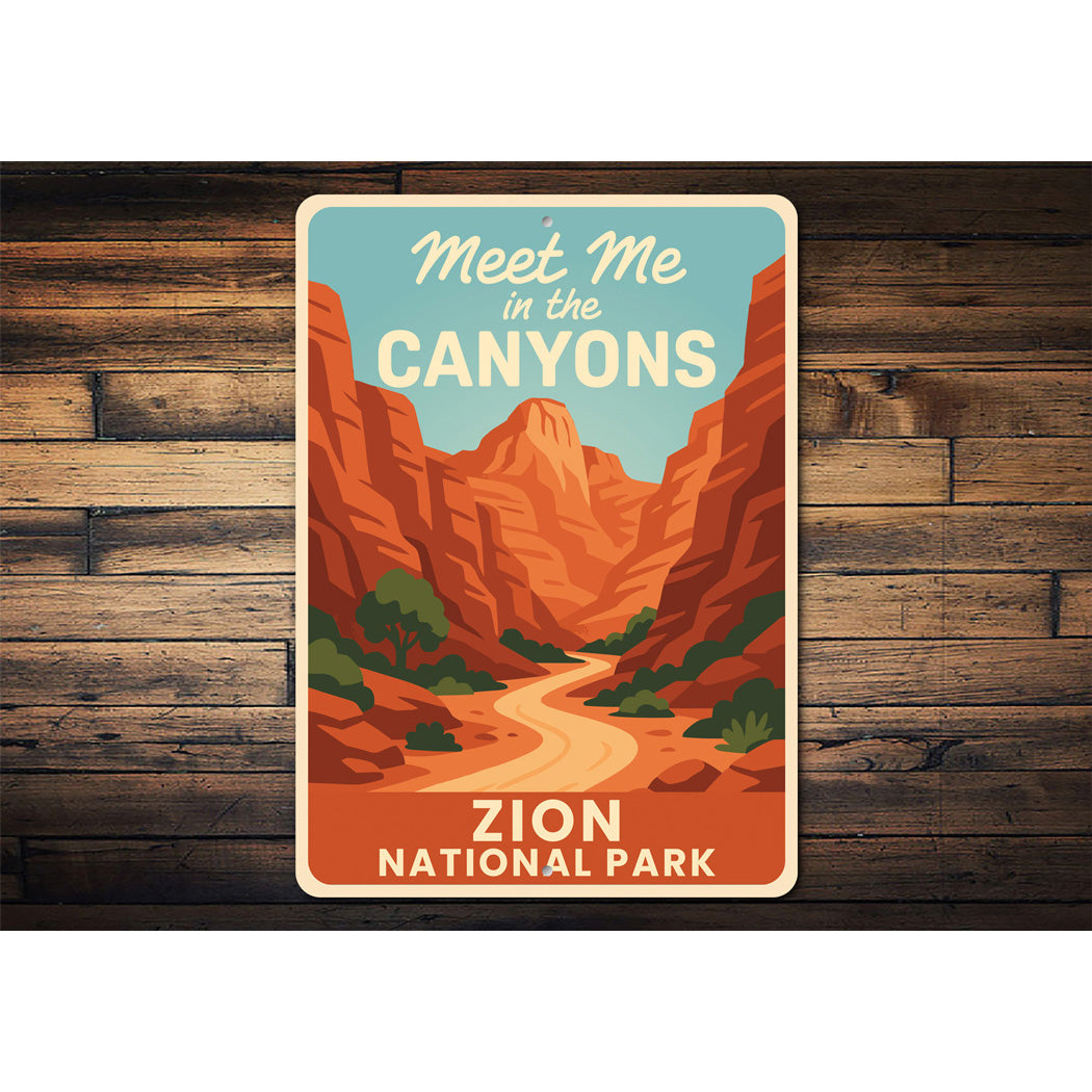 Meet Me In The Canyons Zion National Park Sign