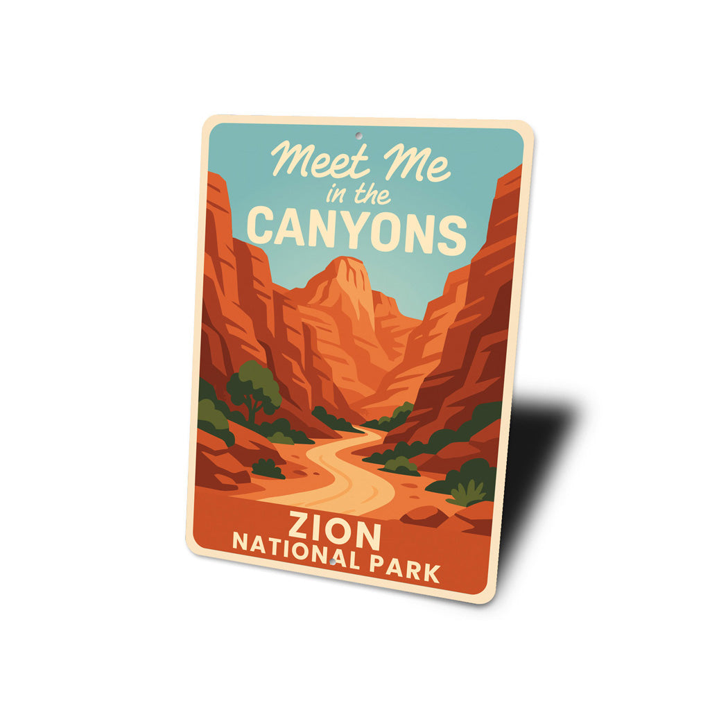 Meet Me In The Canyons Zion National Park Sign