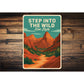 Step Into The Wild Zion Style Sign