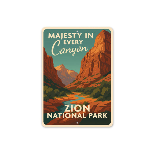 Majesty In Every Canyon Zion National Park Sign