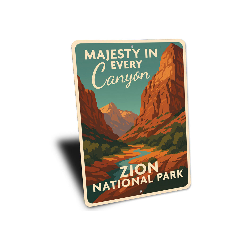 Majesty In Every Canyon Zion National Park Sign