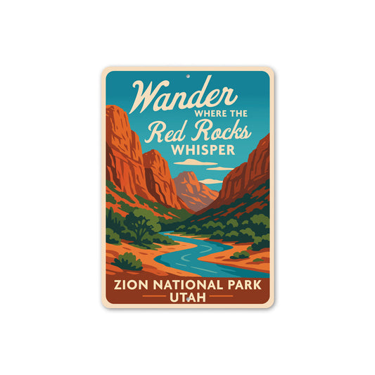 Wander Where The Red Rocks Whisper Zion National Park Utah Sign