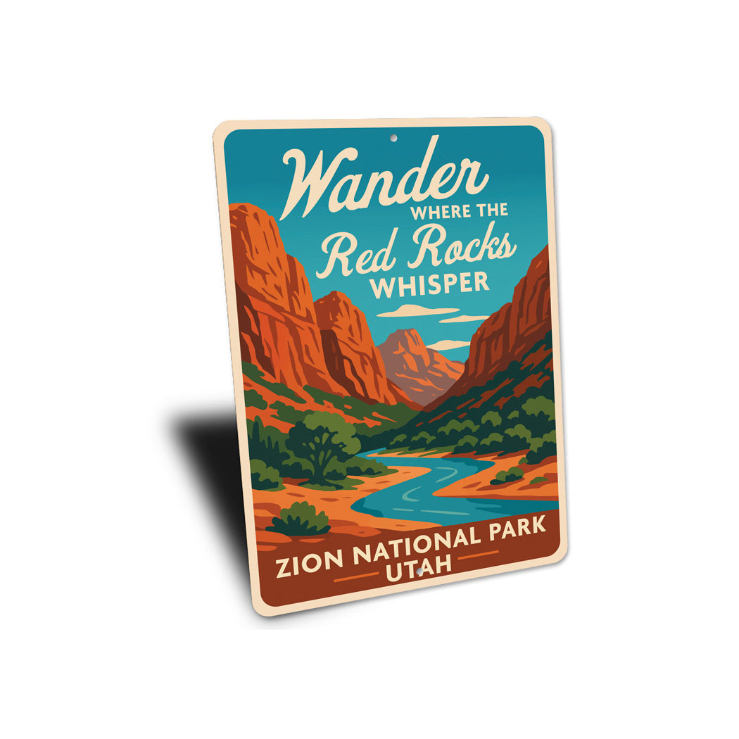 Wander Where The Red Rocks Whisper Zion National Park Utah Sign