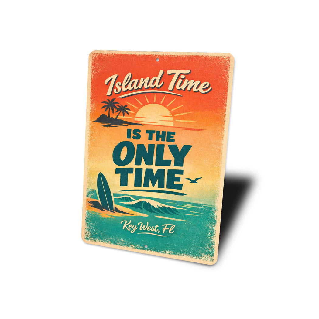 Island Time Is The Only Time Key West Florida Sign