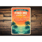 Key West Florida Find Me Where The Palms Sway Sign