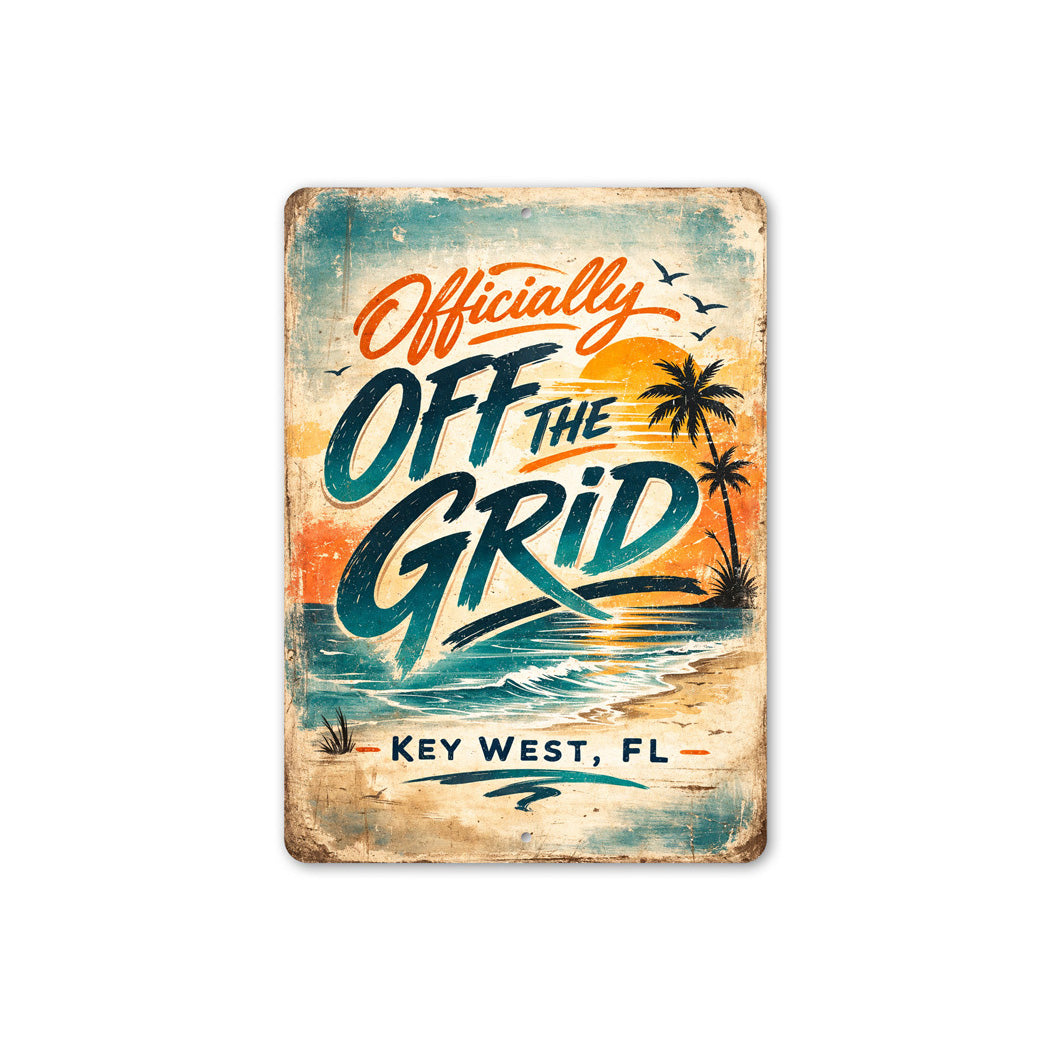 Officially Off The Grid Key West Florida Sign