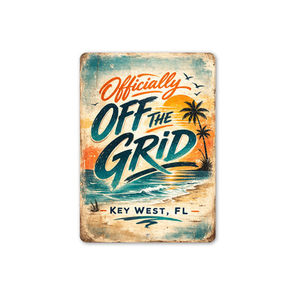 Officially Off The Grid Key West Florida Sign