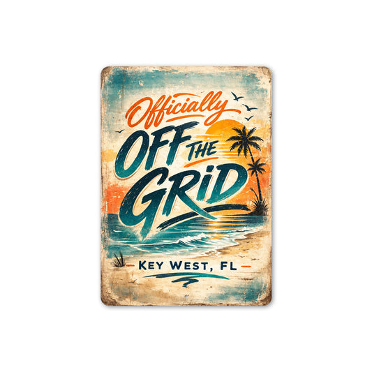 Officially Off The Grid Key West Florida Sign
