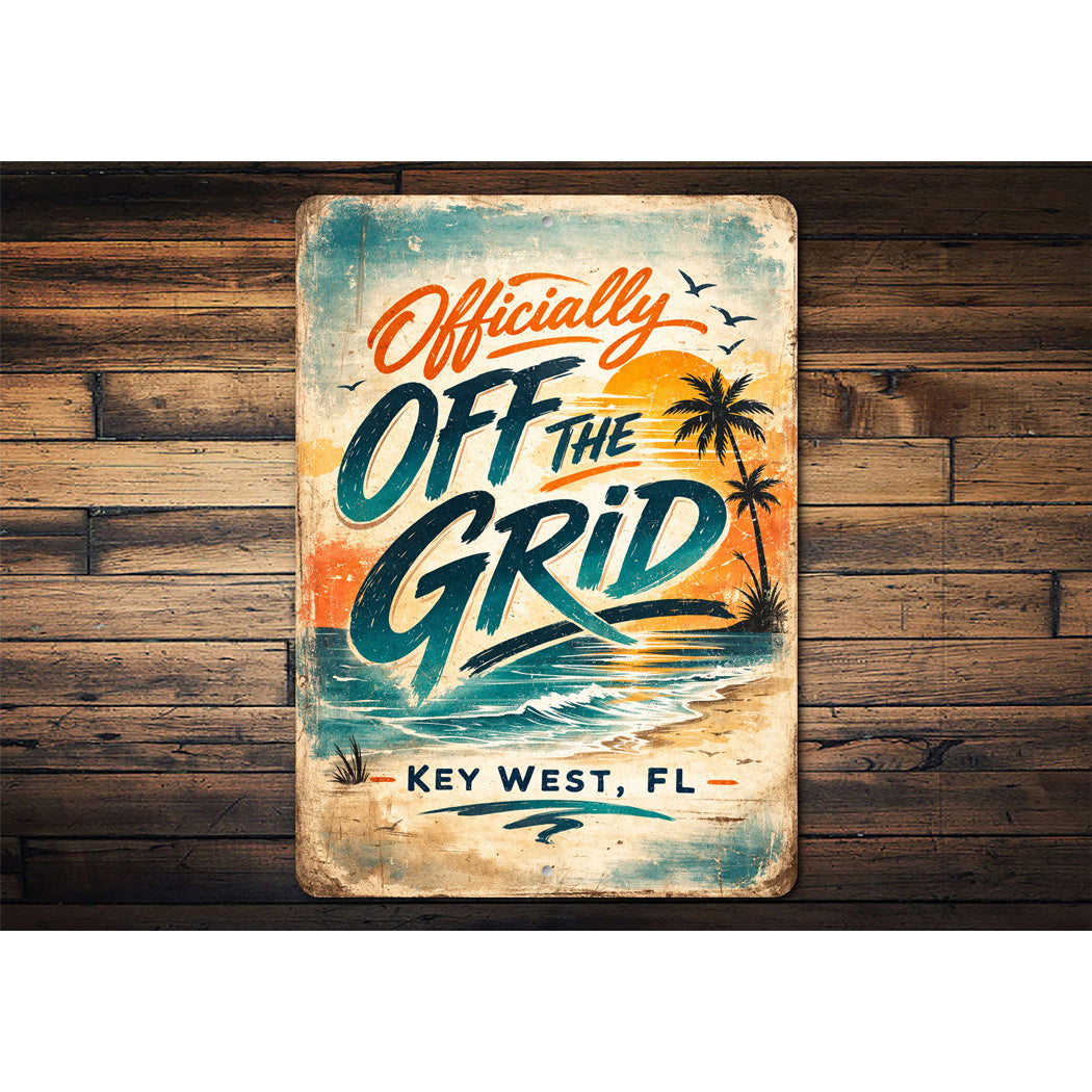 Officially Off The Grid Key West Florida Sign