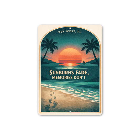 Key West Florida Sunburns Fade Memories Do Not Sign