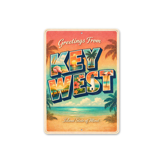 Greetings From Key West Island State Of Mind Sign