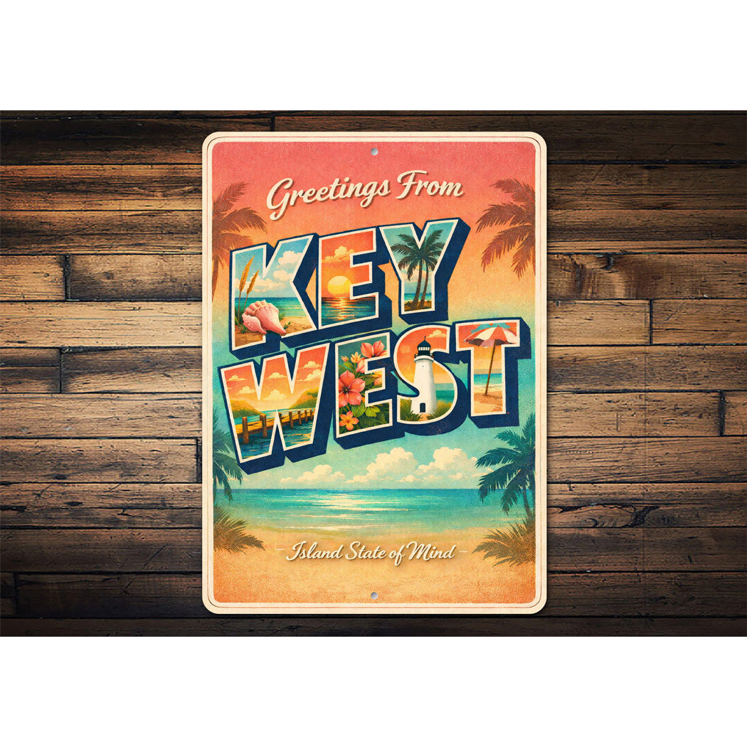 Greetings From Key West Island State Of Mind Sign