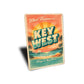 What Happens In Key West Stays In Key West Sign