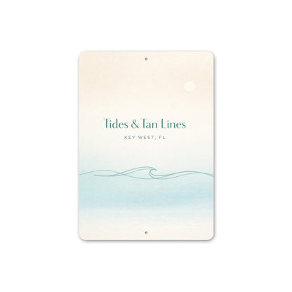Tides And Tan Lines Key West Florida Sign