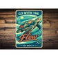 Go With The Flow Sea Turtle Key West Florida Sign