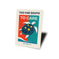 Too Far South To Care Sea Turtle Key West Florida Sign