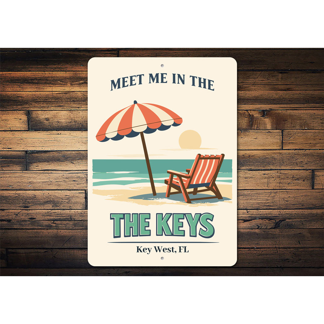 Meet Me In The Keys Key West Florida Sign