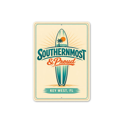 Southermost And Proud Key West Florida Surfboard Sign