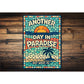 Another Day In Paradise Key West Florida Sign
