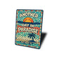 Another Day In Paradise Key West Florida Sign