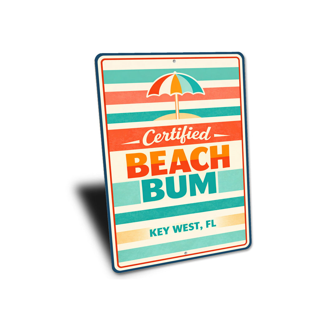 Certified Beach Bum Key West Florida Sign
