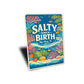 Salty Since Birth Key West Florida Sign