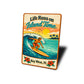 Life Runs On Island Time Surfing Key West Sign