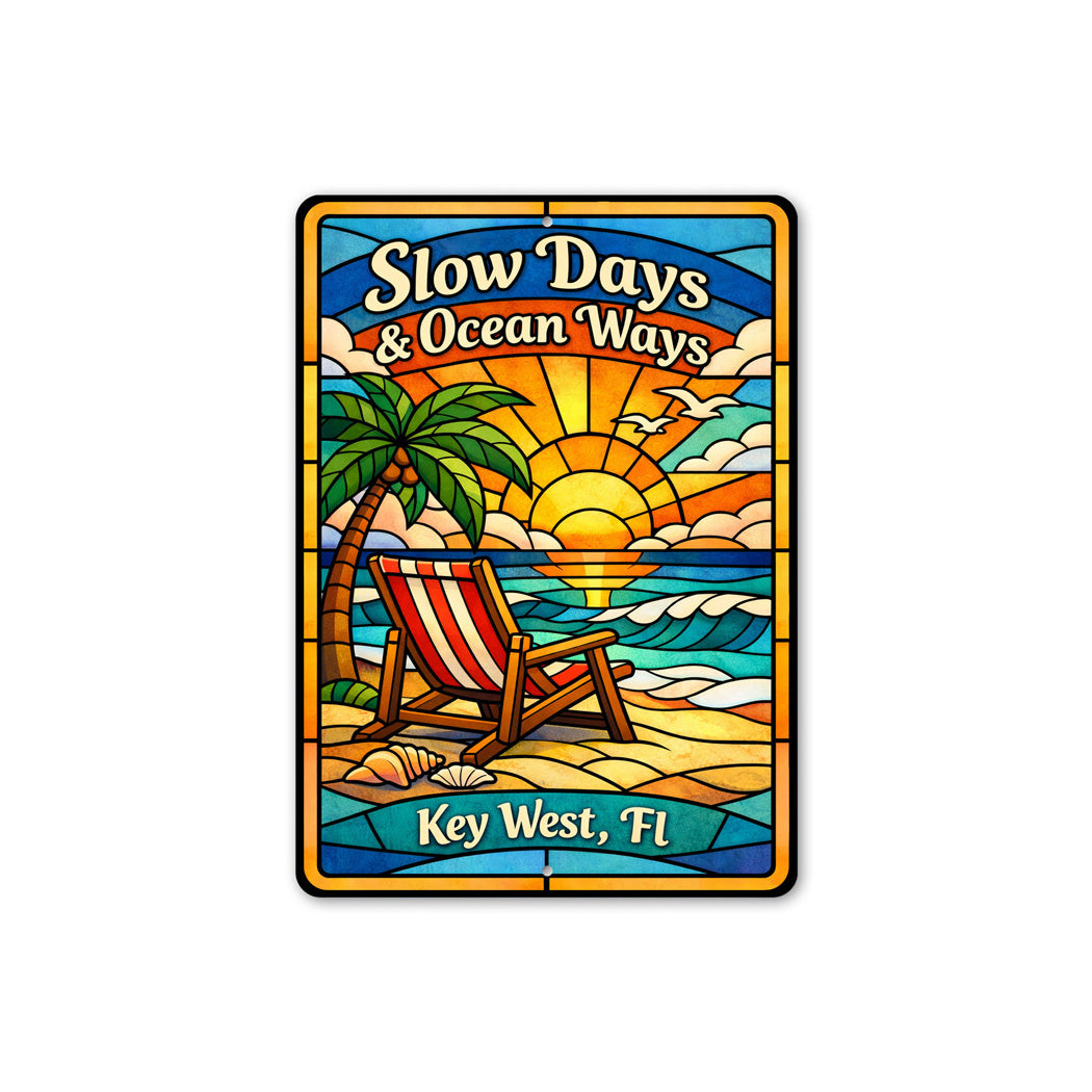 Slow Days And Ocean Ways Key West Florida Sign