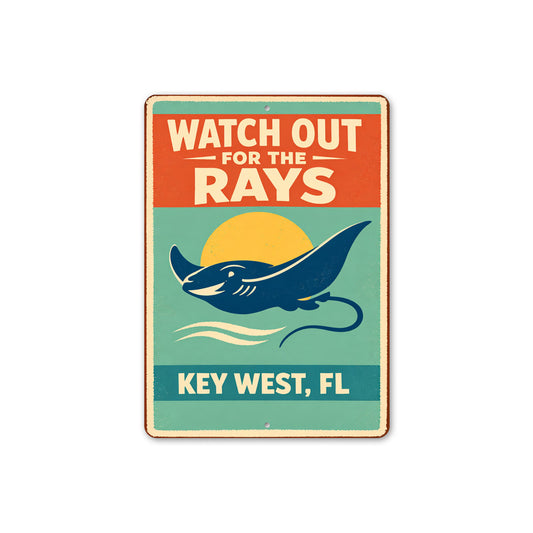 Watch Out For The Rays Key West Florida Sign