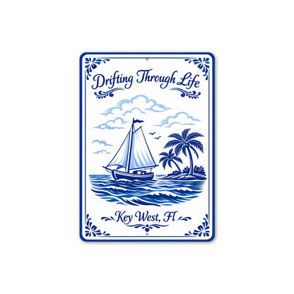Drifting Through Life Key West Florida Boat Sign