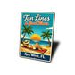 Tan Lines And Good Times Key West Florida Sign