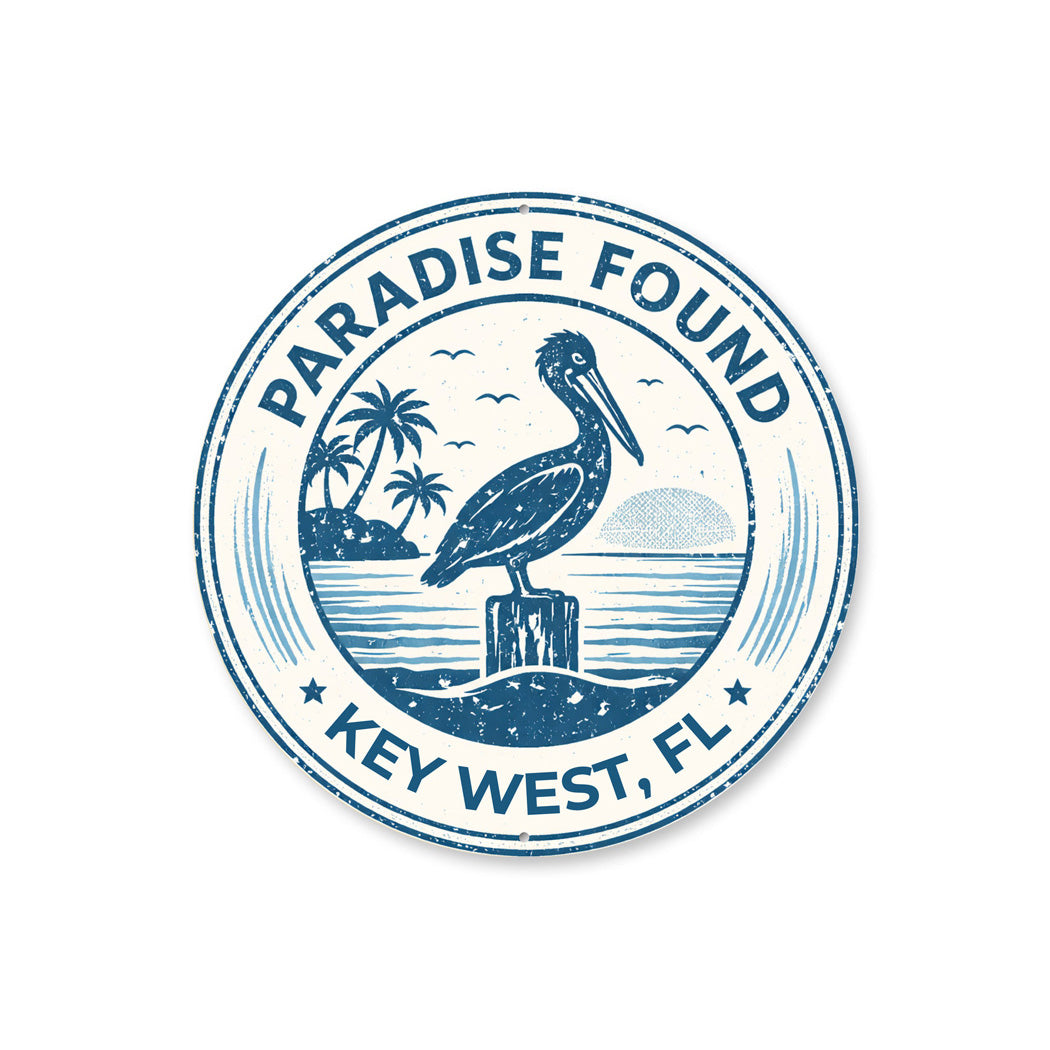 Paradise Found Key West Florida Pelican Round Sign