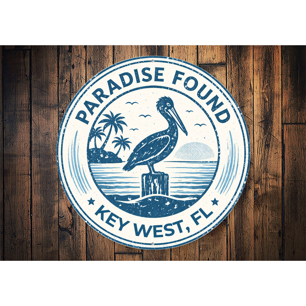 Paradise Found Key West Florida Pelican Round Sign