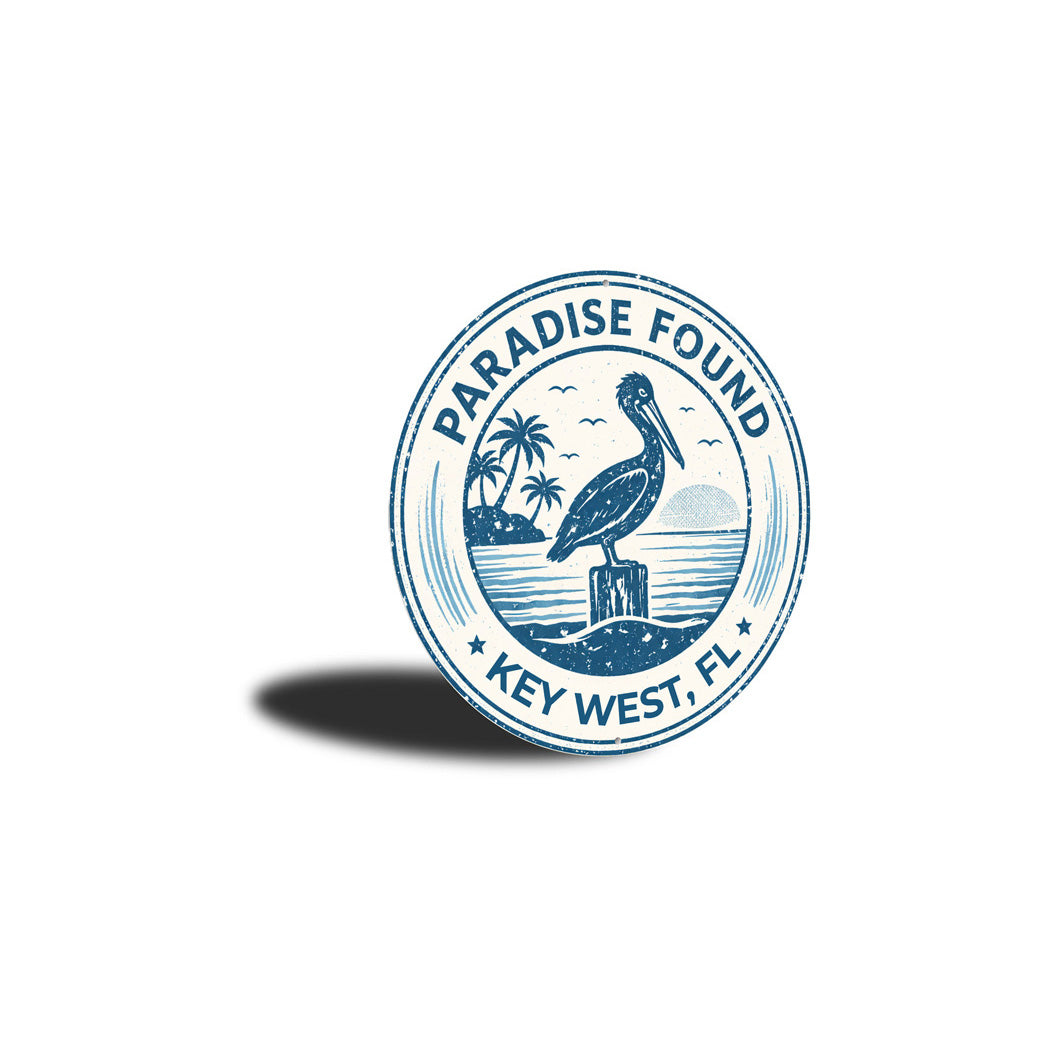 Paradise Found Key West Florida Pelican Round Sign
